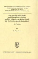 Der Schweizerische Metall- und Uhrenarbeiter-Verband und die Industriegewerkschaft Metall für die Bundesrepublik Deutschland