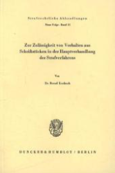 Zur Zulässigkeit von Vorhalten aus Schriftstücken in der Hauptverhandlung des Strafverfahrens