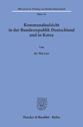 Kommunalaufsicht in der Bundesrepublik Deutschland und in Korea