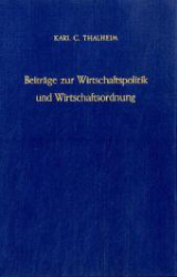 Beiträge zur Wirtschaftspolitik und Wirtschaftsordnung