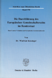 Die Durchführung des Europäischen Gemeinschaftsrechts im Bundesstaat