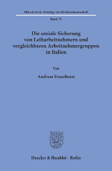 Die soziale Sicherung von Leiharbeitnehmern und vergleichbaren Arbeitnehmergruppen in Italien