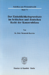 Der Einheitlichkeitsgrundsatz im britischen und deutschen Recht der Konzernbilanz