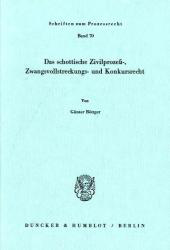 Das schottische Zivilprozeß-, Zwangsvollstreckungs- und Konkursrecht