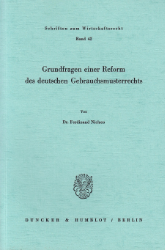 Grundfragen einer Reform des deutschen Gebrauchsmusterrechts