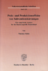 Preis- und Produktionseffekte von Subventionskürzungen