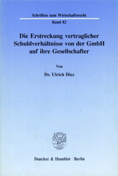 Die Erstreckung vertraglicher Schuldverhältnisse von der GmbH auf ihre Gesellschafter