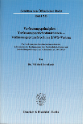 Verfassungsprinzipien - Verfassungsgerichtsfunktionen - Verfassungsprozeßrecht im EWG-Vertrag