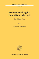 Präferenzbildung bei Qualitätsunsicherheiten