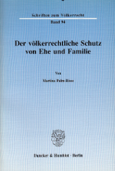 Der völkerrechtliche Schutz von Ehe und Familie