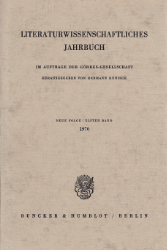 Literaturwissenschaftliches Jahrbuch. 11. Band (1970)