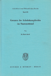 Grenzen des Arbeitskampfrechts im Staatsnotstand