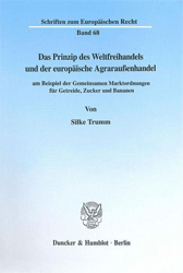 Das Prinzip des Weltfreihandels und der europäische Agraraußenhandel