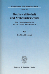 Rechtswahlfreiheit und Verbraucherschutz