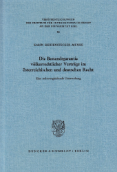 Die Bestandsgarantie völkerrechtlicher Verträge im österreichischen und deutschen Recht