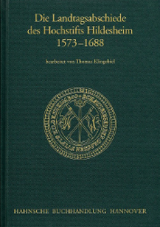 Landtagsabschiede des Hochstifts Hildesheim 1573-1688