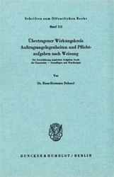 Übertragener Wirkungskreis, Auftragsangelegenheiten und Pflichtaufgaben nach Weisung