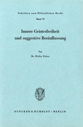 Innere Geistesfreiheit und suggestive Beeinflussung