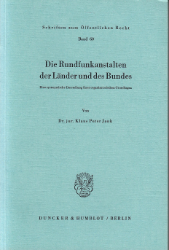 Die Rundfunkanstalten der Länder und des Bundes