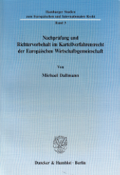 Nachprüfung und Richtervorbehalt im Kartellverfahrensrecht der Europäischen Wirtschaftsgemeinschaft