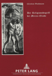 Der Religionsbegriff bei Mircea Eliade