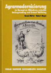 Agrarmodernisierung im Herzogtum Oldenburg zwischen Reichsgründung und Erstem Weltkrieg