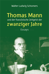 Thomas Mann und der französische Zeitgeist der zwanziger Jahre