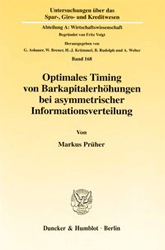 Optimales Timing von Barkapitalerhöhungen bei asymmetrischer Informationsverteilung