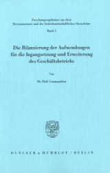 Die Bilanzierung der Aufwendungen für die Ingangsetzung und Erweiterung des Geschäftsbetriebs