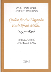 Quellen für eine Biographie Karl Otfried Müllers (1797-1840)