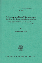 Der Schutz geographischer Weinbezeichnungen im Recht der Europäischen Gemeinschaften