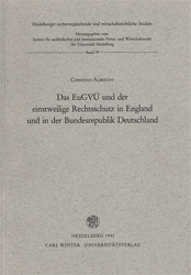 Das EuGVÜ und der einstweilige Rechtsschutz in England und in der Bundesrepublik Deutschland