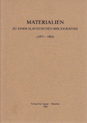 Materialien zu einer slavistischen Bibliographie (1973-1983)