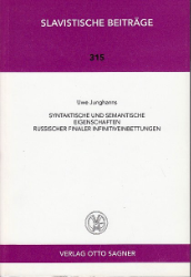 Syntaktische und semantische Eigenschaften russischer finaler Infinitiveinbettungen - Junghanns, Uwe