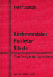 Kirchenvorsteher, Presbyter, Älteste