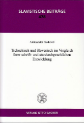 Tschechisch und Slovenisch im Vergleich ihrer schrift- und standardsprachlichen Entwicklung