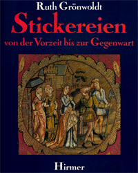 Stickereien von der Vorzeit bis zur Gegenwart