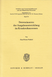 Determinanten der Ausgabenentwicklung im Krankenhauswesen