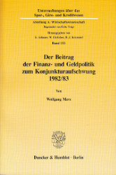 Der Beitrag der Finanz- und Geldpolitik zum Konjunkturaufschwung 1982/83