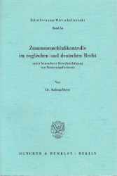 Zusammenschlußkontrolle im englischen und deutschen Recht unter besonderer Berücksichtigung von Sanierungsfusionen