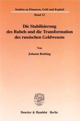 Die Stabilisierung des Rubels und die Transformation des russischen Geldwesens