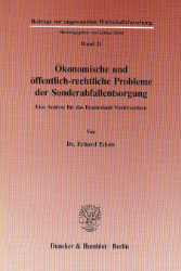 Ökonomische und öffentlichrechtliche Probleme der Sonderabfallentsorgung