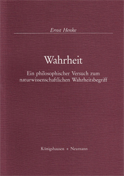 Wahrheit - Ein philosophischer Versuch zum naturwissenschaftlichen Wahrheitsbegriff