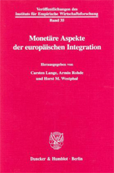 Monetäre Aspekte der europäischen Integration