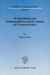 Die Begründung neuer Erklärungspflichten und der Gedanke des Vertrauensschutzes