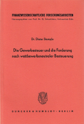 Die Gewerbesteuer und die Forderung nach wettbewerbsneutraler Besteuerung