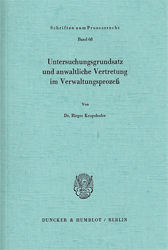 Untersuchungsgrundsatz und anwaltliche Vertretung im Verwaltungsprozeß