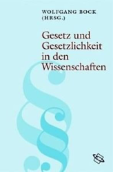 Gesetz und Gesetzlichkeit in den Wissenschaften