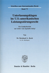 Unterlassungsklagen im U. S.-amerikanischen Leistungsstörungsrecht