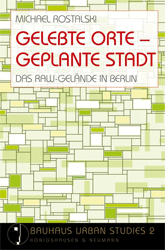 Gelebte Orte - Geplante Stadt